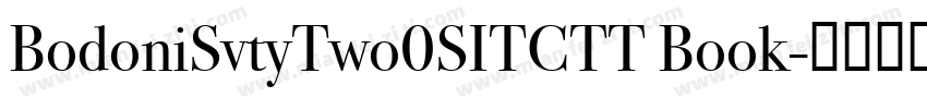 BodoniSvtyTwo0SITCTT Book字体转换